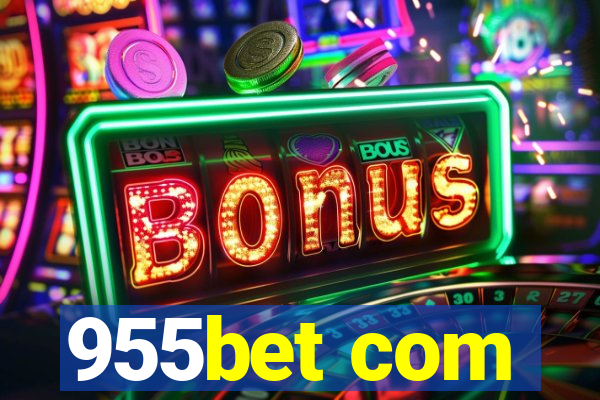 955bet com